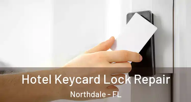  Hotel Keycard Lock Repair Northdale - FL
