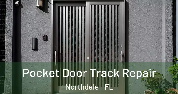  Pocket Door Track Repair Northdale - FL